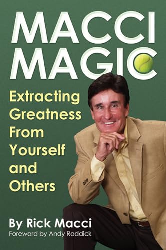 Imagen de archivo de Macci Magic: Extracting Greatness From Yourself and Others a la venta por HPB-Emerald