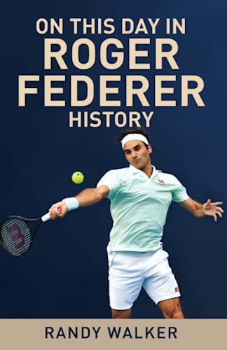 Imagen de archivo de On This Day In Roger Federer History (Paperback) a la venta por Grand Eagle Retail