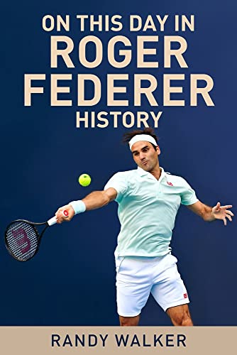Stock image for On This Day In Roger Federer History (Paperback) for sale by Grand Eagle Retail