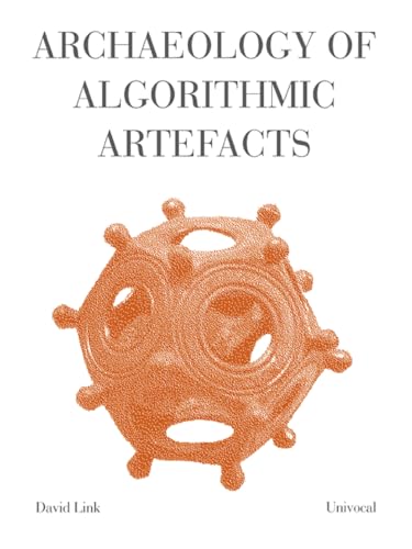 Beispielbild fr Archaeology of Algorithmic Artefacts (Paperback) zum Verkauf von CitiRetail