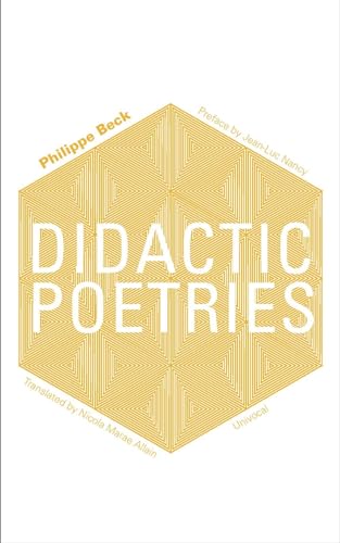 Beispielbild fr Didactic Poetries (Univocal) zum Verkauf von Midtown Scholar Bookstore