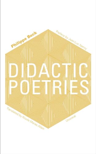 Stock image for Didactic Poetries (Univocal) for sale by Midtown Scholar Bookstore