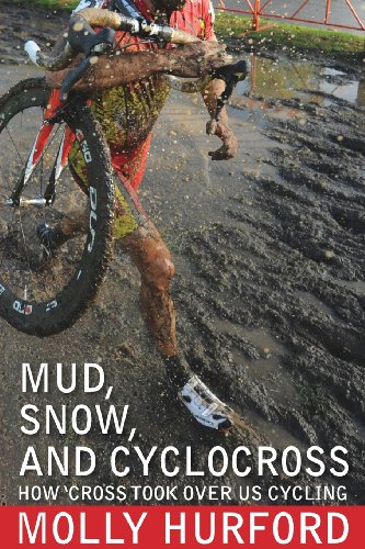 Beispielbild fr Mud, Snow, and Cyclocross zum Verkauf von Books From California