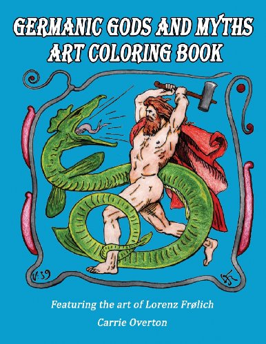 9781937571016: Germanic Gods and Myths Art Coloring Book: The Art of Lorenz Frlich