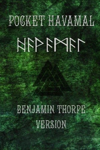 Imagen de archivo de Pocket Havamal Benjamin Thorpe Version a la venta por GF Books, Inc.