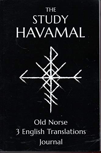 Beispielbild fr The Study Havamal: Original Old Norse - 3 English Translations - Journal zum Verkauf von BooksRun