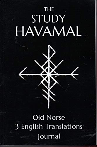 Stock image for The Study Havamal: Original Old Norse - 3 English Translations - Journal for sale by Goodwill of Colorado