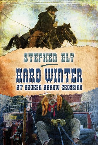 9781937573690: Hard Winter at Broken Arrow Crossing