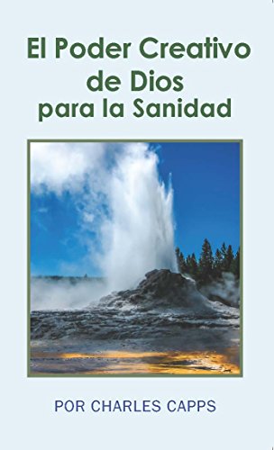 Stock image for El Poder Creativo de Dios para la Sanidad (God's Creative Power for Healing) (Spanish Edition) for sale by Books Unplugged
