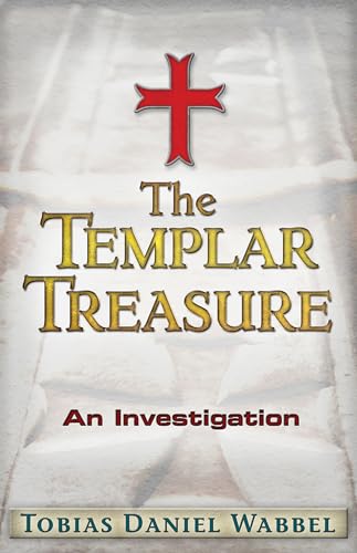 Beispielbild fr The Templar Treasure: An Investigation zum Verkauf von HPB-Red