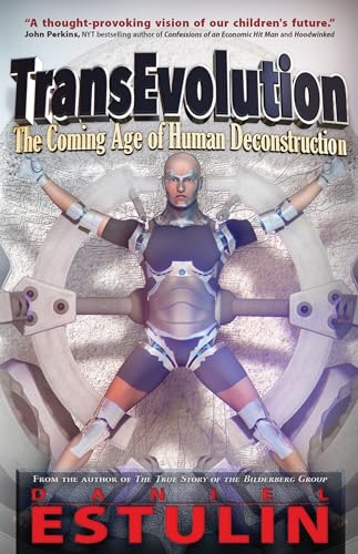9781937584771: TransEvolution: The Coming Age of Human Deconstruction