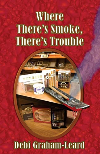 Stock image for Where There's Smoke, There's Trouble for sale by Better World Books