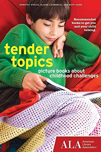 Stock image for Tender Topics : Picture Books about Childhood Challenges for sale by Better World Books