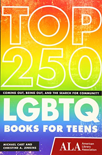 Beispielbild fr Top 250 LGBTQ Books for Teens: Coming Out, Being Out, and the Search for Community zum Verkauf von SecondSale