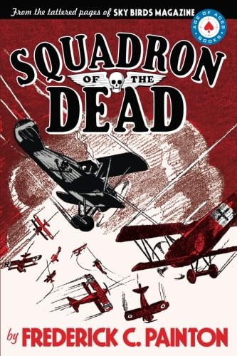 Imagen de archivo de Squadron of the Dead a la venta por Irish Booksellers