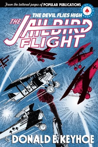 Imagen de archivo de The Jailbird Flight: The Devil Flies High a la venta por Basement Seller 101