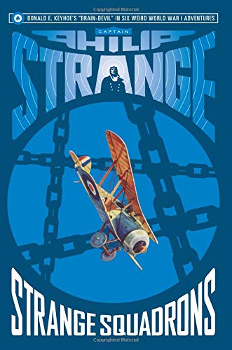 Imagen de archivo de Captain Philip Strange: Strange Squadrons a la venta por Revaluation Books