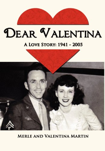 Dear Valentina - A Love Story 1941-2005 (9781937592080) by Martin, Valentina; Martin, Merle