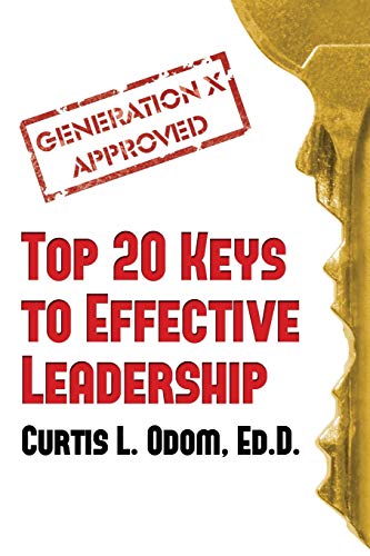 9781937592295: Generation X Approved - Top 20 Keys to Effective Leadership