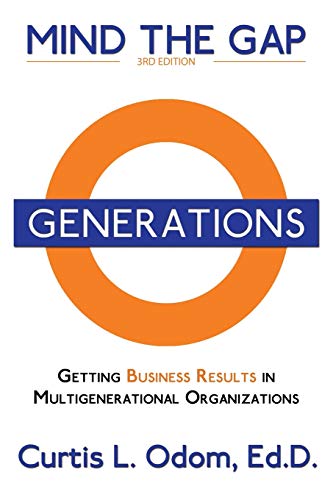 Stock image for Mind the Gap: Getting Business Results in Multigenerational Organizations for sale by ThriftBooks-Dallas