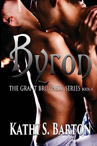 Beispielbild fr Byron: The Grant Brothers Series zum Verkauf von Wonder Book