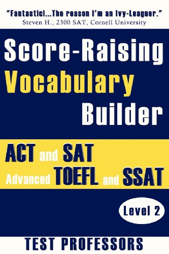 Beispielbild fr Score-Raising Vocabulary Builder for Act and Sat Prep and Advanced Toefl and Ssat Study zum Verkauf von Better World Books