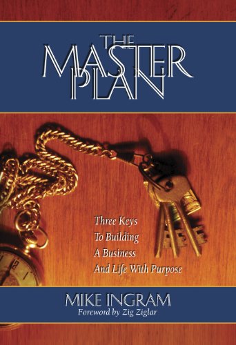 Beispielbild fr The Master Plan: Three Keys To Building A Business And Life With Purpose zum Verkauf von HPB Inc.