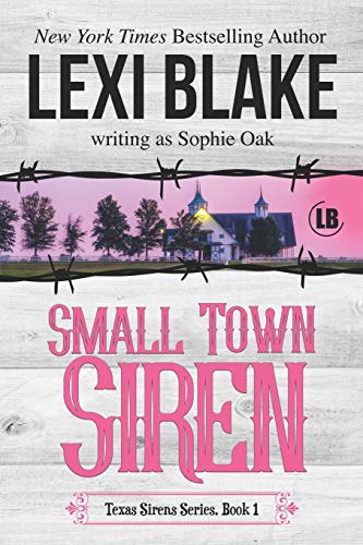 Stock image for Small Town Siren: Texas Sirens Book 1 for sale by Russell Books