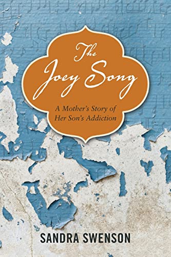 Beispielbild fr The Joey Song : A Mother's Story of Her Son's Addiction zum Verkauf von Better World Books