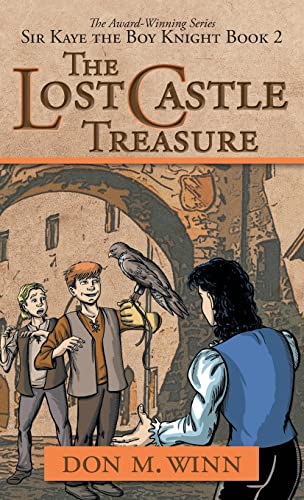 Stock image for The Lost Castle Treasure: Sir Kaye the Boy Knight Book 2 for sale by ThriftBooks-Atlanta