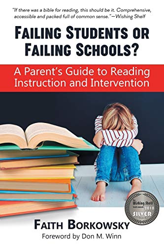 Imagen de archivo de Failing Students or Failing Schools?: A Parent's Guide to Reading Instruction and Intervention a la venta por HPB Inc.