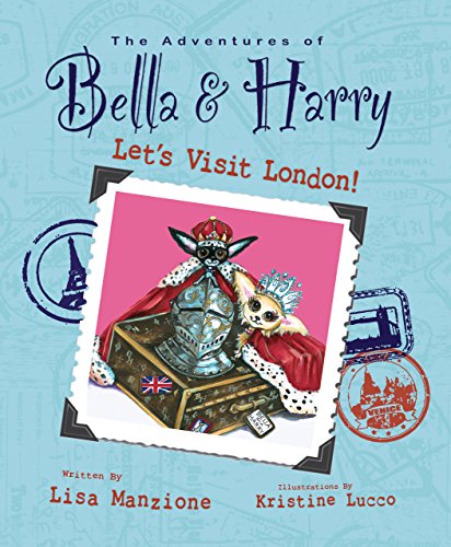 Beispielbild fr Let's Visit London! : Adventures of Bella and Harry zum Verkauf von Better World Books