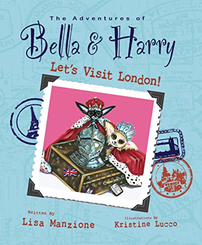 Stock image for Let's Visit London! : Adventures of Bella and Harry for sale by Better World Books