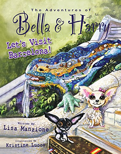 Stock image for Let's Visit Barcelona! : Adventures of Bella and Harry for sale by Better World Books