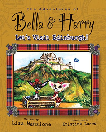 Beispielbild fr Let's Visit Edinburgh! : Adventures of Bella and Harry zum Verkauf von Better World Books