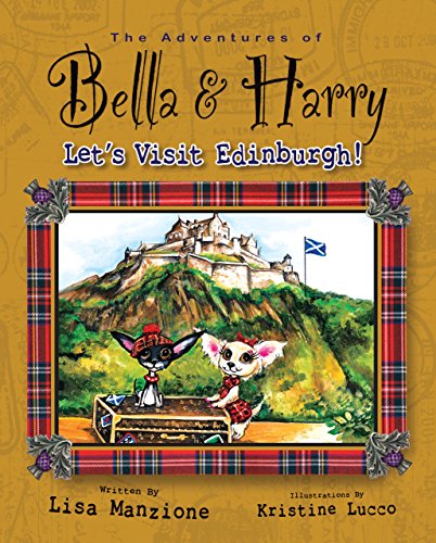 Stock image for Let's Visit Edinburgh! : Adventures of Bella and Harry for sale by Better World Books