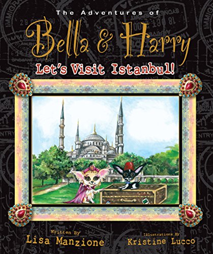 9781937616090: Let's Visit Istanbul! (Adventures of Bella and Harry) [Idioma Ingls]