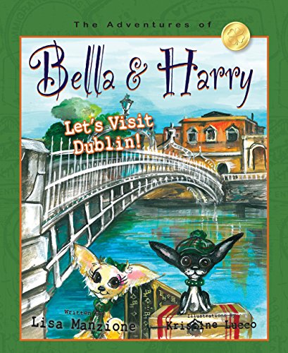 Stock image for Let's Visit Dublin! : Adventures of Bella and Harry for sale by Better World Books