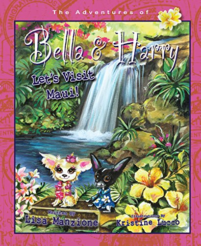 Stock image for Let's Visit Maui! : Adventures of Bella and Harry for sale by Better World Books: West