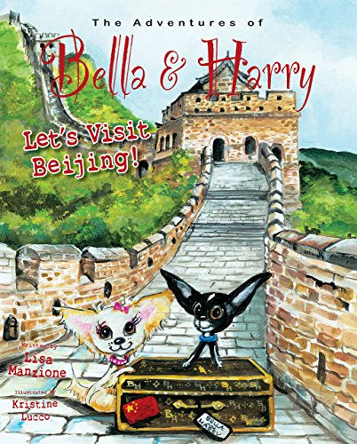 Stock image for Let's Visit Beijing! : Adventures of Bella and Harry for sale by Better World Books