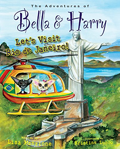 Beispielbild fr Let's Visit Rio de Janeiro! : Adventures of Bella and Harry zum Verkauf von Better World Books