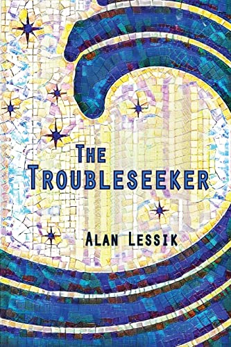 Stock image for The Troubleseeker for sale by Russell Books