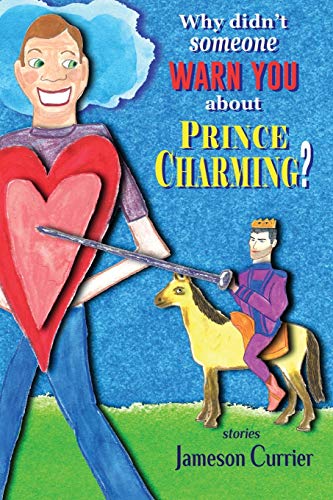 Beispielbild fr Why Didn't Someone Warn You About Prince Charming? zum Verkauf von ThriftBooks-Dallas