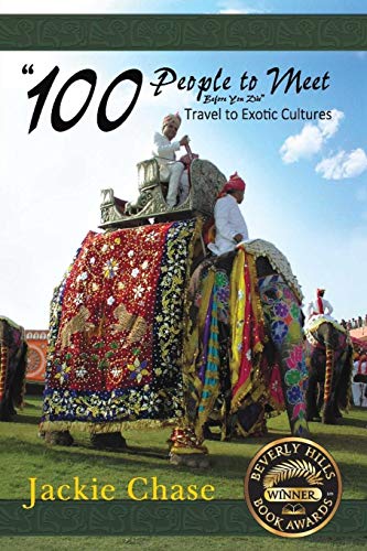 Beispielbild fr 100 People to Meet Before You Die" Travel to Exotic Cultures zum Verkauf von THE SAINT BOOKSTORE