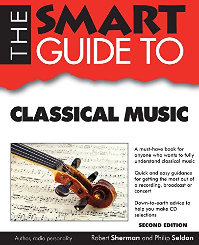 Beispielbild fr The Smart Guide to Classical Music (Smart Guides) zum Verkauf von Irish Booksellers