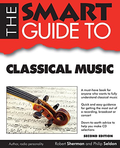 Stock image for Smart Guide to Classical Music - Second Edition for sale by ThriftBooks-Dallas
