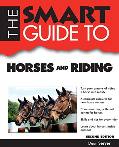 Beispielbild fr The Smart Guide to Horses and Riding zum Verkauf von Better World Books