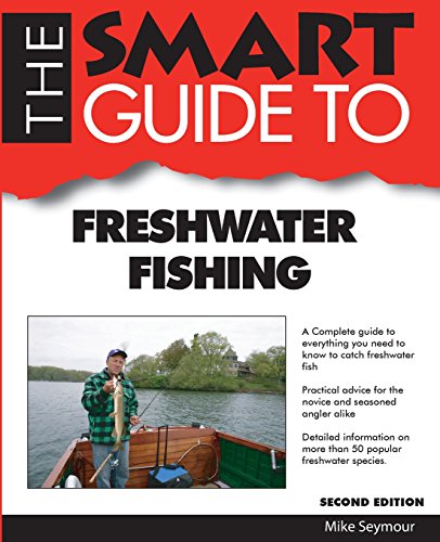 Imagen de archivo de Smart Guide To Freshwater Fishing - Second Edition a la venta por mountain