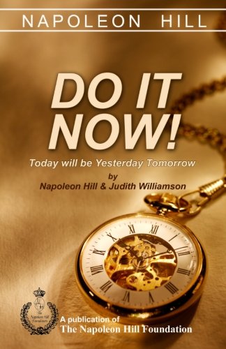 Do It Now! (9781937641160) by Napoleon Hill