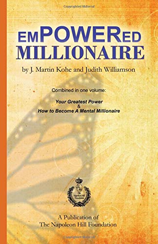 Empowered Millionaire (9781937641221) by J. Martin Kohe